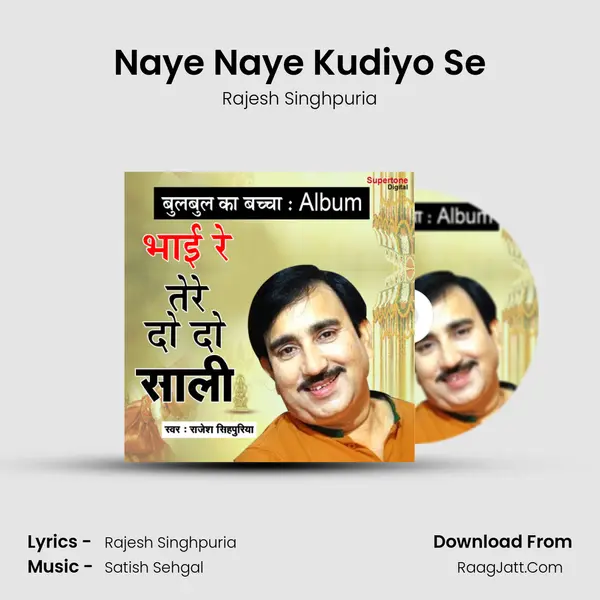 Naye Naye Kudiyo Se MP3 Song by Rajesh Singhpuria Cover