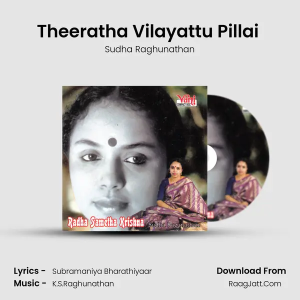 Theeratha Vilayattu Pillai (Sudha Ragunathan) MP3 Song by Sudha Raghunathan Cover