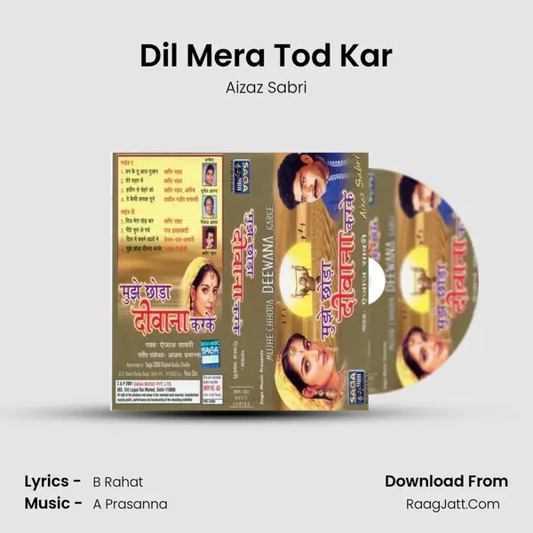Dil Mera Tod Kar mp3 song