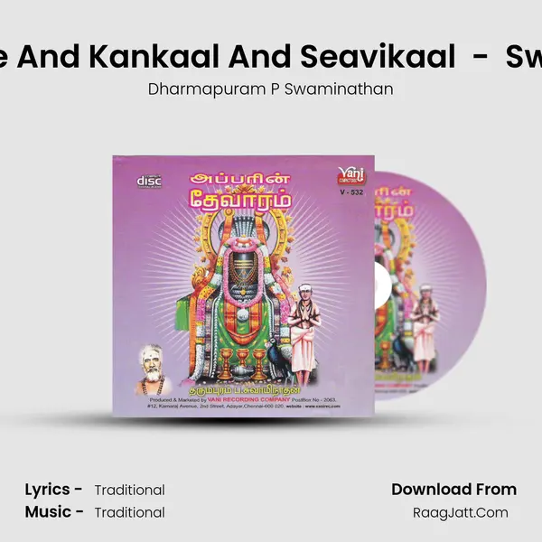 Thalaye Nee And Kankaal And Seavikaal  -  Swaminathan MP3 Song by Dharmapuram P Swaminathan Cover