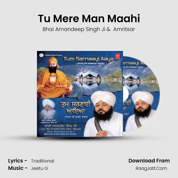 Tu Mere Man Maahi MP3 Song by Bhai Amandeep Singh Ji Cover