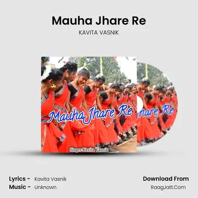 Mauha Jhare Re MP3 Song by KAVITA VASNIK Cover