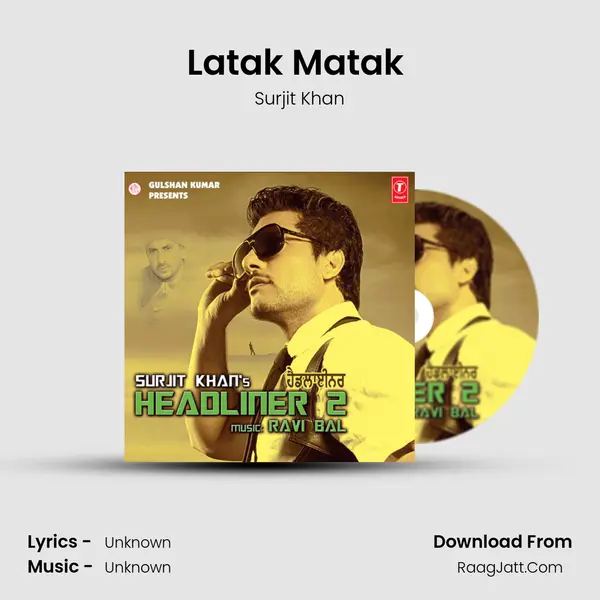 Latak Matak (B66 Drop Kik Mix) MP3 Song by Surjit Khan Cover