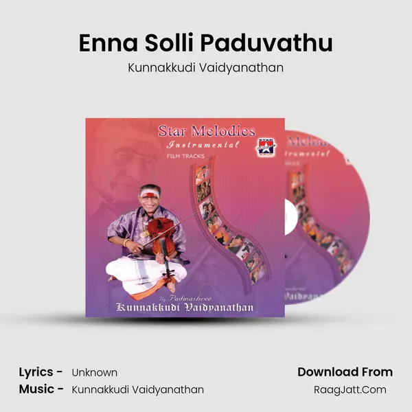 Enna Solli Paduvathu MP3 Song by Kunnakkudi Vaidyanathan Cover