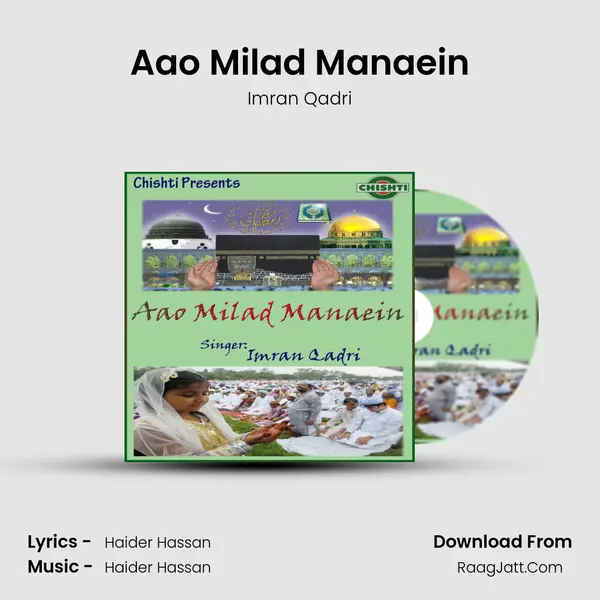 Aao Milad Manaein MP3 Song by Imran Qadri Cover