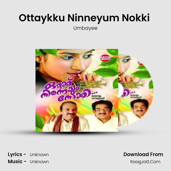 Ottaykku Ninneyum Nokki (M) MP3 Song by Umbayee Cover