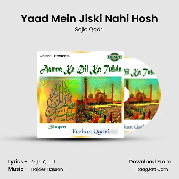 Yaad Mein Jiski Nahi Hosh MP3 Song by Sajid Qadri Cover