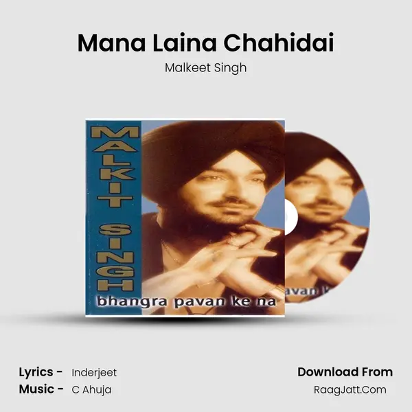 Mana Laina Chahidai MP3 Song by Malkeet Singh Cover