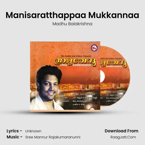 Manisaratthappaa Mukkannaa MP3 Song by Madhu Balakrishna Cover
