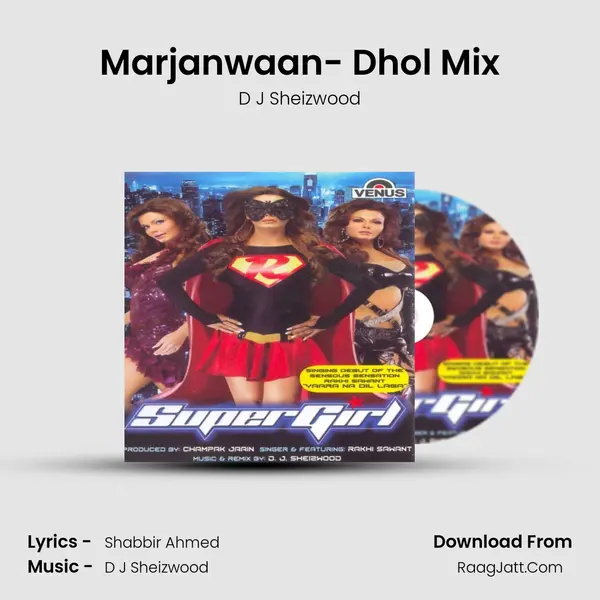 Marjanwaan- Dhol Mix MP3 Song by D J Sheizwood Cover