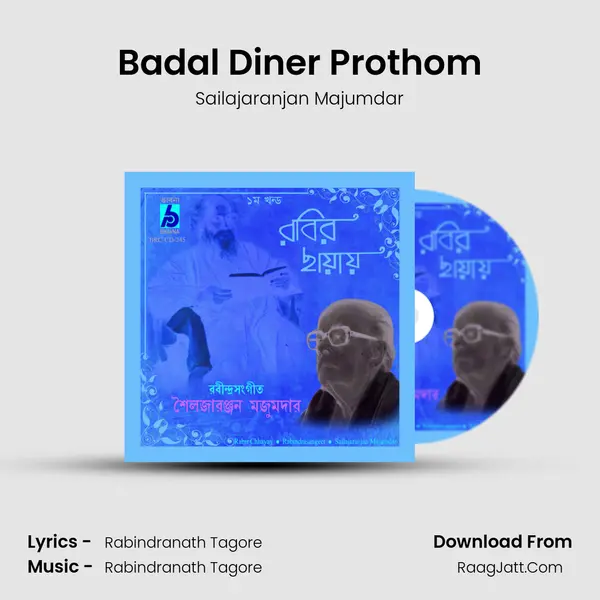 Badal Diner Prothom MP3 Song by Sailajaranjan Majumdar Cover