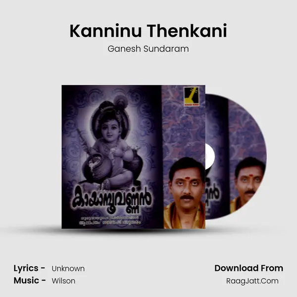 Kanninu Thenkani MP3 Song by Ganesh Sundaram Cover