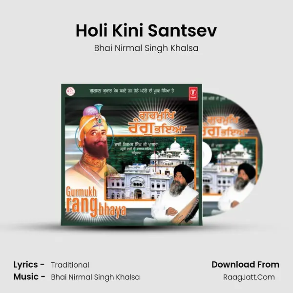 Holi Kini Santsev MP3 Song by Bhai Nirmal Singh Khalsa Cover