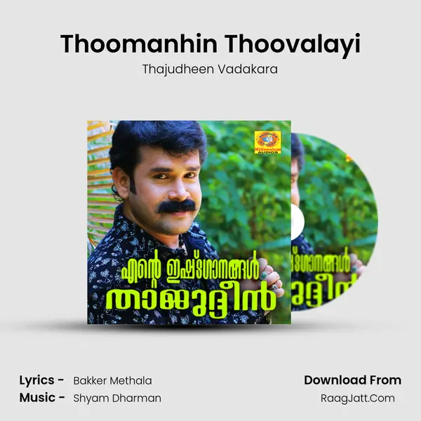 Thoomanhin Thoovalayi MP3 Song by Thajudheen Vadakara Cover