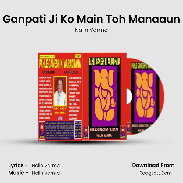 Ganpati Ji Ko Main Toh Manaaun MP3 Song by Nalin Varma Cover