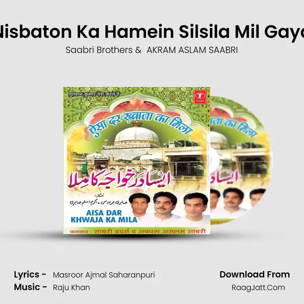 Nisbaton Ka Hamein Silsila Mil Gaya MP3 Song by Saabri Brothers Cover