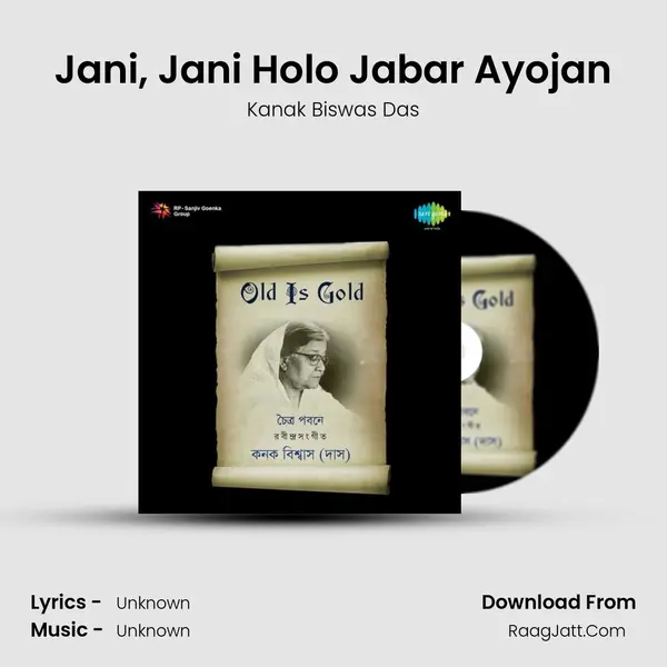 Jani, Jani Holo Jabar Ayojan MP3 Song by Kanak Biswas Das Cover