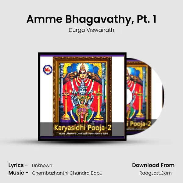 Amme Bhagavathy, Pt. 1 MP3 Song by Durga Viswanath Cover