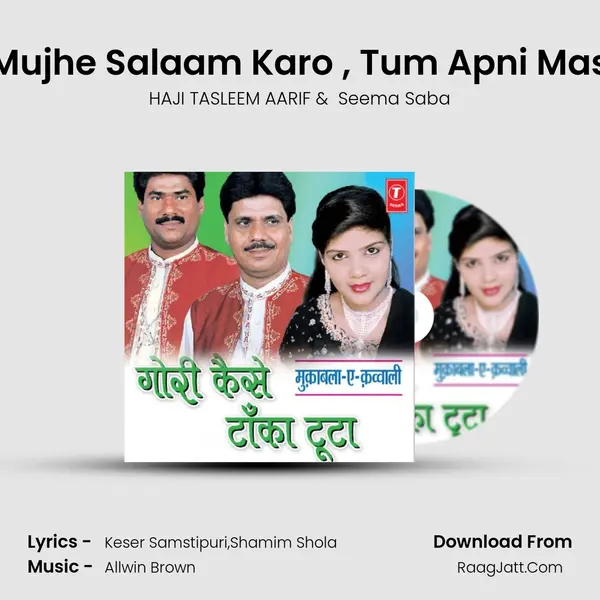 Jawani Naam Hai Mera Mujhe Salaam Karo (Jawal), Tum Apni Mast Jawani Hamare Naam MP3 Song by HAJI TASLEEM AARIF Cover