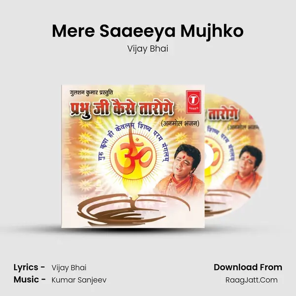 Mere Saaeeya Mujhko MP3 Song by Vijay Bhai Cover