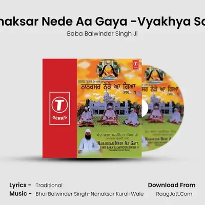 Nanaksar Nede Aa Gaya -Vyakhya Sahit MP3 Song by Baba Balwinder Singh Ji Cover