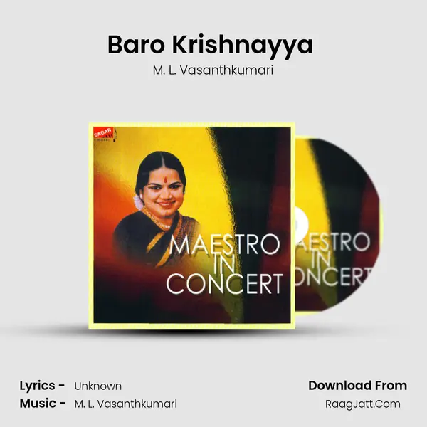 Baro Krishnayya (Live) MP3 Song by M. L. Vasanthkumari Cover