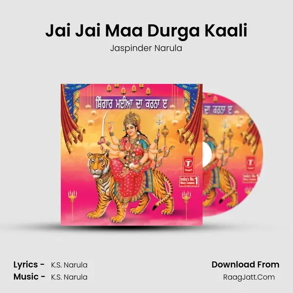 Jai Jai Maa Durga Kaali MP3 Song by Jaspinder Narula Cover