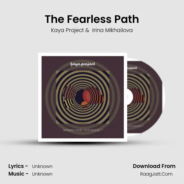 The Fearless Path MP3 Song by Kaya Project Cover