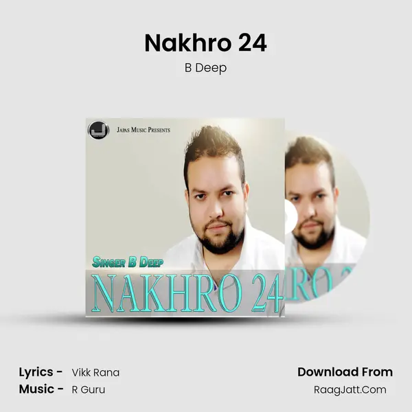 Nakhro 24 mp3 song