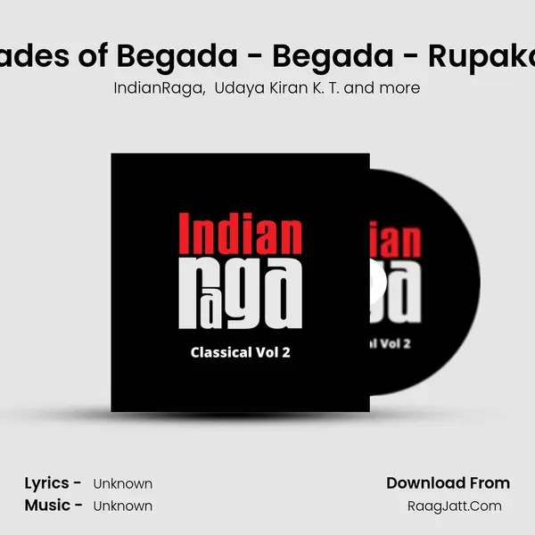 Shades of Begada - Begada - Rupakam MP3 Song by IndianRaga Cover