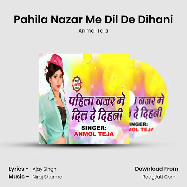 Pahila Nazar Me Dil De Dihani MP3 Song by Anmol Teja Cover