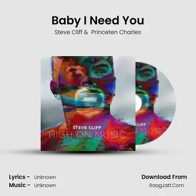Baby I Need You MP3 Song by Steve Cliff Cover