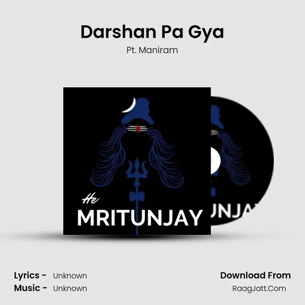 Darshan Pa Gya MP3 Song by Pt. Maniram Cover
