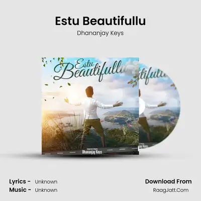 Estu Beautifullu - Dhananjay Keys