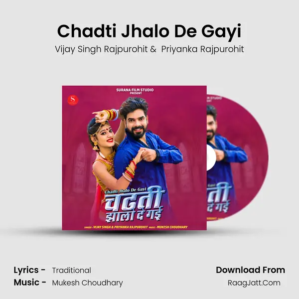 Chadti Jhalo De Gayi - Vijay Singh Rajpurohit