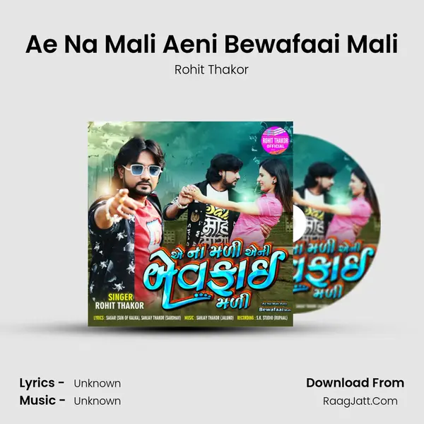 Ae Na Mali Aeni Bewafaai Mali - Single - Rohit Thakor
