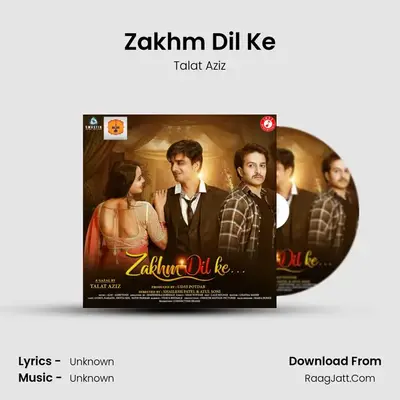 Zakhm Dil Ke mp3 song