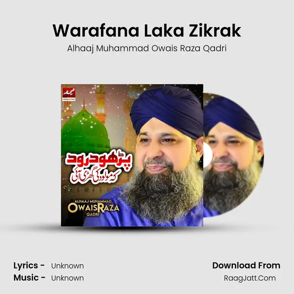Warafana Laka Zikrak MP3 Song by Alhaaj Muhammad Owais Raza Qadri Cover