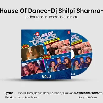 9Xm House Of Dance-Dj Shilpi Sharma-Vol.3(Remix By Dj Shilpi Sharma) mp3 song
