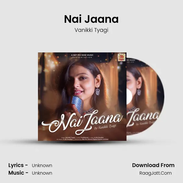 Nai Jaana MP3 Song by Vanikki Tyagi Cover