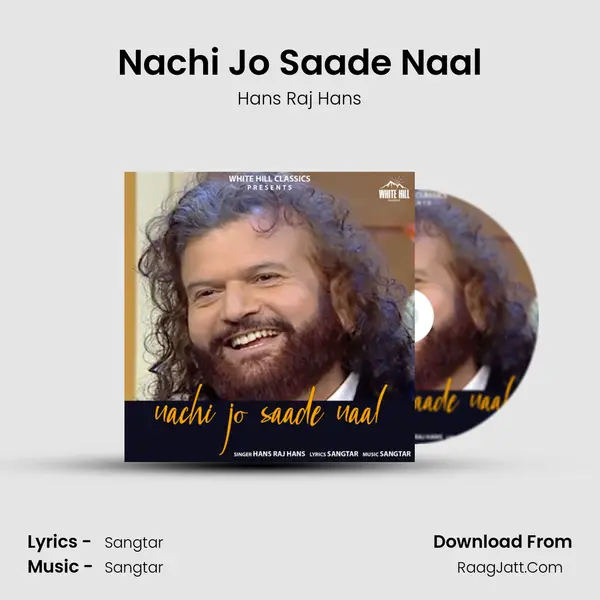 Nachi Jo Saade Naal - Hans Raj Hans