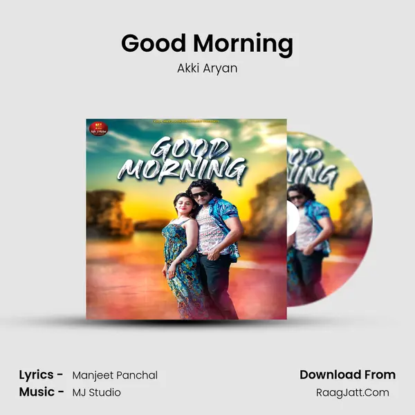 Good Morning - Akki Aryan