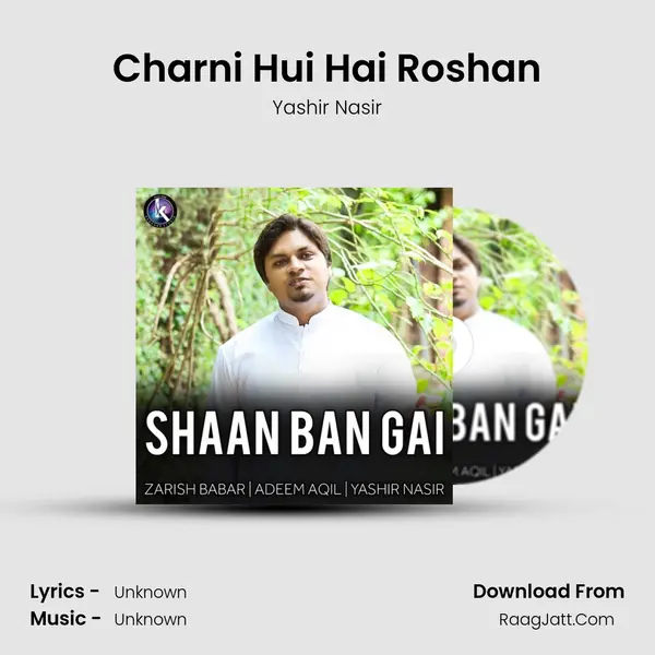 Charni Hui Hai Roshan MP3 Song by Yashir Nasir Cover