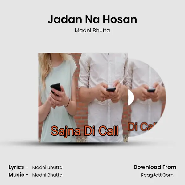 Jadan Na Hosan MP3 Song by Madni Bhutta Cover