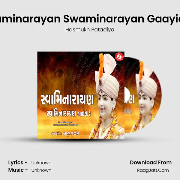 Swaminarayan Swaminarayan Gaayie Re MP3 Song by Hasmukh Patadiya Cover