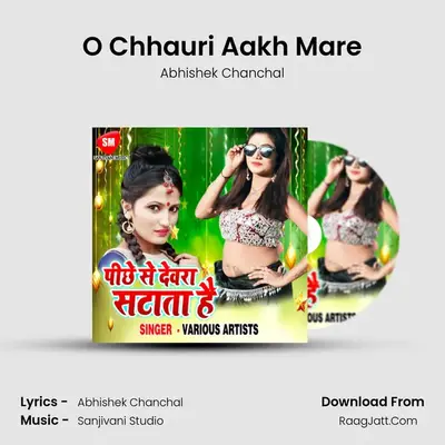 O Chhauri Aakh Mare MP3 Song by Abhishek Chanchal Cover