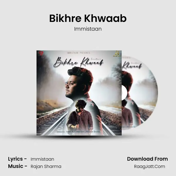 Bikhre Khwaab MP3 Song by Immistaan Cover