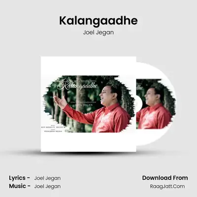 Kalangaadhe mp3 song