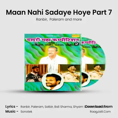Maan Nahi Sadaye Hoye Part 7 mp3 song