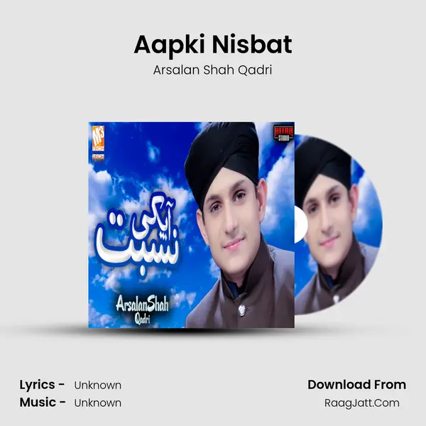 Aapki Nisbat MP3 Song by Arsalan Shah Qadri Cover